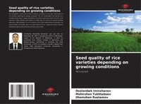 bokomslag Seed quality of rice varieties depending on growing conditions