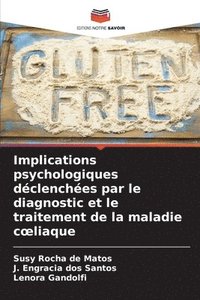 bokomslag Implications psychologiques déclenchées par le diagnostic et le traitement de la maladie coeliaque