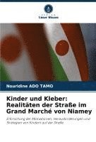 bokomslag Kinder und Kleber: Realitäten der Straße im Grand Marché von Niamey