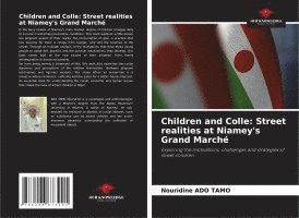 bokomslag Children and Colle: Street realities at Niamey's Grand Marché