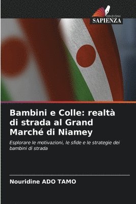 bokomslag Bambini e Colle: realtà di strada al Grand Marché di Niamey