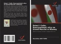 bokomslag Dzieci i Colle: Rzeczywisto¿¿ ulicy na Grand Marché w Niamey