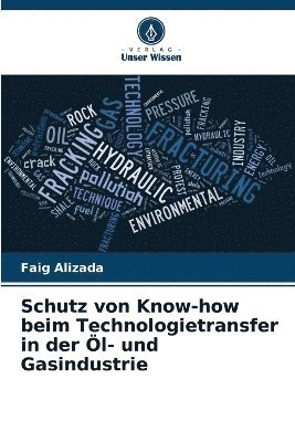 bokomslag Schutz von Know-how beim Technologietransfer in der Öl- und Gasindustrie