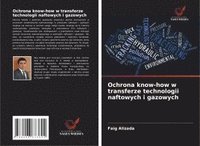 bokomslag Ochrona know-how w transferze technologii naftowych i gazowych