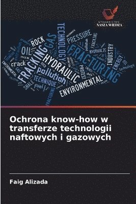 bokomslag Ochrona know-how w transferze technologii naftowych i gazowych