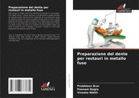 bokomslag Preparazione del dente per restauri in metallo fuso