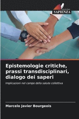 bokomslag Epistemologie critiche, prassi transdisciplinari, dialogo dei saperi