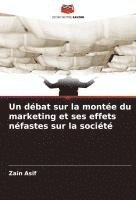 bokomslag Un débat sur la montée du marketing et ses effets néfastes sur la société