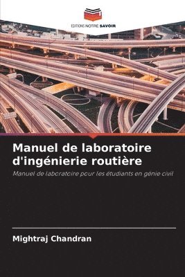 bokomslag Manuel de laboratoire d'ingénierie routière