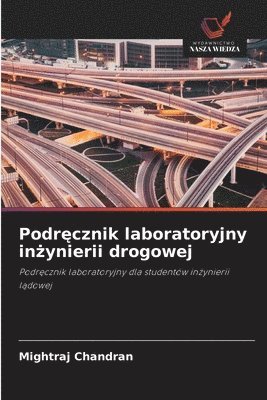 bokomslag Podr?cznik laboratoryjny in?ynierii drogowej