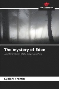 bokomslag The mystery of Eden