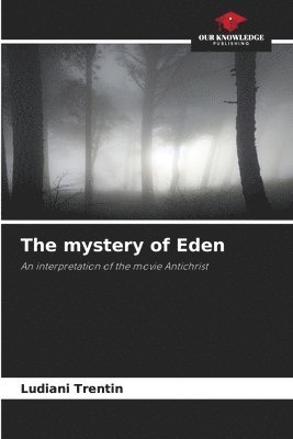 bokomslag The mystery of Eden