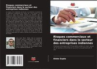 bokomslag Risques commerciaux et financiers dans le secteur des entreprises indiennes