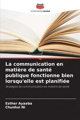 bokomslag La communication en matière de santé publique fonctionne bien lorsqu'elle est planifiée
