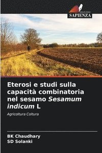bokomslag Eterosi e studi sulla capacità combinatoria nel sesamo Sesamum indicum L