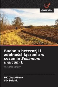 bokomslag Badania heterozji i zdolno?ci l?czenia w sezamie Sesamum indicum L