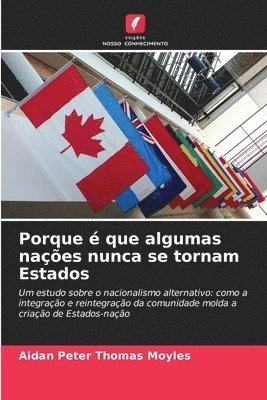 Porque é que algumas nações nunca se tornam Estados