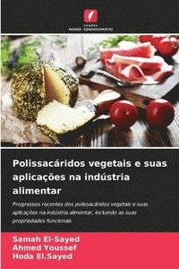 bokomslag Polissacáridos vegetais e suas aplicações na indústria alimentar