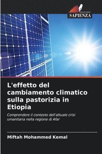bokomslag L'effetto del cambiamento climatico sulla pastorizia in Etiopia