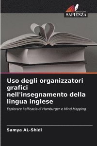 bokomslag Uso degli organizzatori grafici nell'insegnamento della lingua inglese
