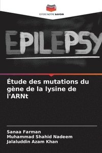 bokomslag Étude des mutations du gène de la lysine de l'ARNt
