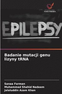 bokomslag Badanie mutacji genu lizyny tRNA