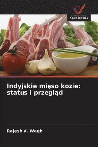 bokomslag Indyjskie mi?so kozie: status i przegl?d