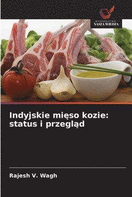 bokomslag Indyjskie mi?so kozie: status i przegl?d