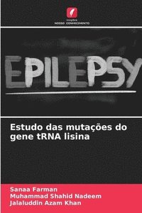 bokomslag Estudo das mutações do gene tRNA lisina