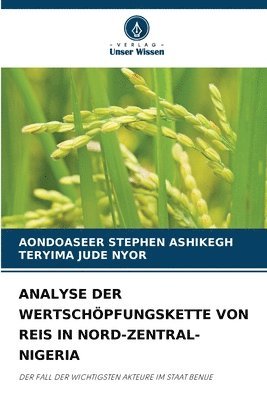 bokomslag Analyse Der Wertschöpfungskette Von Reis in Nord-Zentral-Nigeria