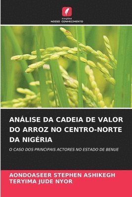 bokomslag Análise Da Cadeia de Valor Do Arroz No Centro-Norte Da Nigéria