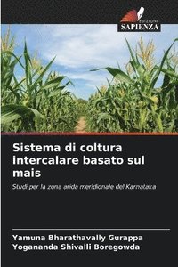 bokomslag Sistema di coltura intercalare basato sul mais