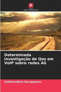 bokomslag Determinada investigação de Qos em VoIP sobre redes 4G