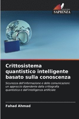 Fahad Ahmad - Crittosistema quantistico intelligente basato sulla conoscenza, Häftad
