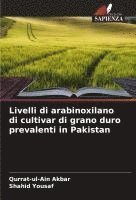 bokomslag Livelli di arabinoxilano di cultivar di grano duro prevalenti in Pakistan