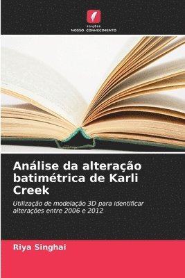 bokomslag Análise da alteração batimétrica de Karli Creek
