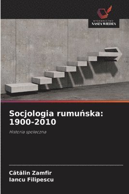 Cătălin Zamfir, Iancu Filipescu, C&#259;t&#259;lin Zamfir, Catalin Zamfir - Socjologia rumuńska, Häftad