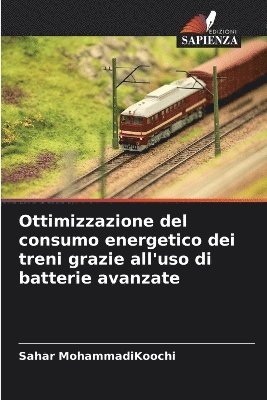 bokomslag Ottimizzazione del consumo energetico dei treni grazie all'uso di batterie avanzate