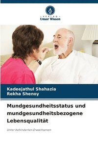 bokomslag Mundgesundheitsstatus und mundgesundheitsbezogene Lebensqualität