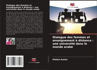 bokomslag Dialogue des femmes et enseignement à distance: une université dans le monde arabe