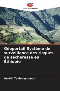 bokomslag Géoportail Système de surveillance des risques de sécheresse en Éthiopie