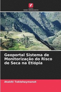 bokomslag Geoportal Sistema de Monitorização do Risco de Seca na Etiópia