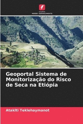 bokomslag Geoportal Sistema de Monitorização do Risco de Seca na Etiópia