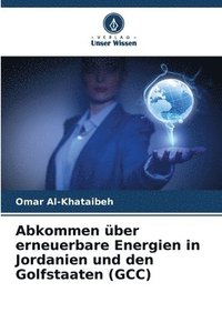 bokomslag Abkommen über erneuerbare Energien in Jordanien und den Golfstaaten (GCC)