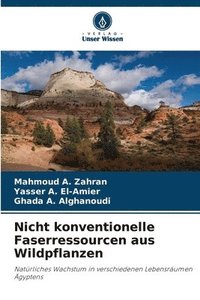bokomslag Nicht konventionelle Faserressourcen aus Wildpflanzen