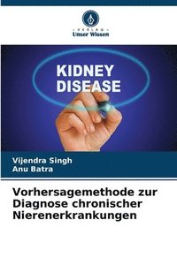 bokomslag Vorhersagemethode zur Diagnose chronischer Nierenerkrankungen