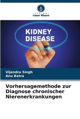 Vorhersagemethode zur Diagnose chronischer Nierenerkrankungen