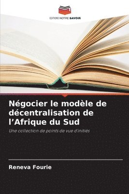 bokomslag Négocier le modèle de décentralisation de l'Afrique du Sud