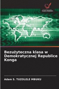 bokomslag Bezu?yteczna klasa w Demokratycznej Republice Konga