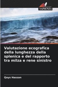 bokomslag Valutazione ecografica della lunghezza della splenica e del rapporto tra milza e rene sinistro